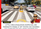 CTTU monta esquema especial de mobilidade para a 121ª Festa do Morro da Conceição