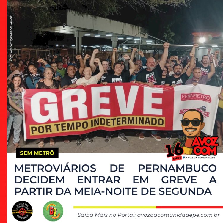 Metroviários de Pernambuco aprovam greve por tempo indeterminado a partir desta segunda (3)